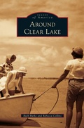 Cover: Around Clear Lake - Arcadia Publishing Library Editions