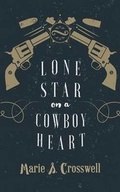 Cover: Lone Star on a Cowboy Heart - Less Than Three Press