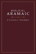 Cover: Biblical Aramaic: A Reader and Handbook - Hendrickson Publishers Inc
