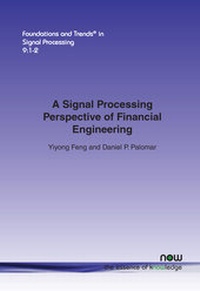 Enlarge image Cover: A Signal Processing Perspective of Financial Engineering - now publishers Inc