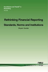 Enlarge image Cover: Rethinking Financial Reporting: Standards, Norms and Institutions - now publishers Inc