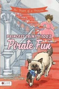 Enlarge image Cover: Princess Trinity Too's Pirate Fun - Tate Publishing & Enterprises