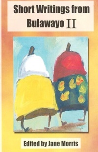 Abbildung von: Morris: Short Writings from Bulawayo II - amabooks