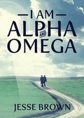 Cover: I Am Alpha and Omega - Tate Publishing & Enterprises