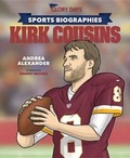 Cover: Glory Days Press Sports Biographies: Kirk Cousins - Mascot Books