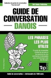 Abbildung von: Guide de conversation Francais-Danois et dictionnaire concis de 1500 mots - T&p Books