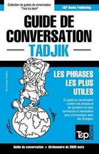 Abbildung von: Guide de conversation Francais-Tadjik et vocabulaire thematique de 3000 mots - T&p Books