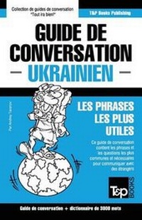 Abbildung von: Guide de conversation Francais-Ukrainien et vocabulaire thematique de 3000 mots - T&p Books