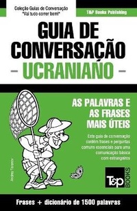Abbildung von: Guia de Conversacao Portugues-Ucraniano e dicionario conciso 1500 palavras - T&p Books