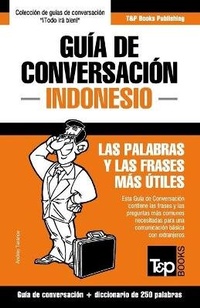 Abbildung von: Guia de Conversacion Espanol-Indonesio y mini diccionario de 250 palabras - T&p Books