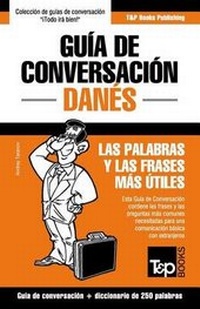 Abbildung von: Guia de Conversacion Espanol-Danes y mini diccionario de 250 palabras - T&p Books