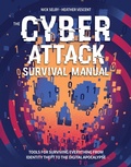 Cover: Cyber Attack Survival Manual - Weldon Owen, Incorporated