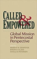 Cover: Called and Empowered - Global Mission in Pentecostal Perspective - Baker Academic, Div of Baker Publishing Group