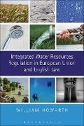Abbildung von: Integrated Water Resources Regulation in European Union and English Law - Hart Publishing