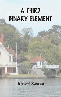 Enlarge image Cover: A Third Binary Element - New Generation Publishing