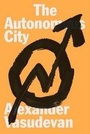 Cover: The Autonomous City - Verso Books