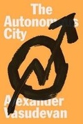 Cover: The Autonomous City - Verso Books