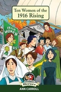 Cover: Ten Women of 1916 Rising - In A Nutshell