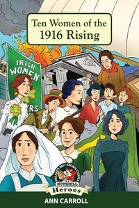Enlarge image Cover: Ten Women of 1916 Rising - In A Nutshell