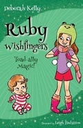 Cover: Ruby Wishfingers: Toad-Ally Magic - Wombat Books