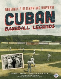 Enlarge image Cover: Cuban Baseball Legends - Society for American Baseball Research