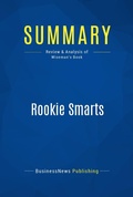 Cover: Summary: Rookie Smarts - Business Book Summaries