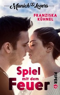 Abbildung von: Munich Lovers - Spiel mit dem Feuer - Piper