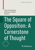 Cover: The Square of Opposition: A Cornerstone of Thought - Birkh&auml;user