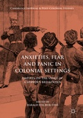 Cover: Anxieties, Fear and Panic in Colonial Settings - Palgrave Macmillan