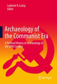Abbildung von: Archaeology of the Communist Era - Springer