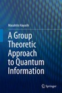 Cover: A Group Theoretic Approach to Quantum Information - Springer