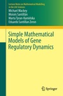 Cover: Simple Mathematical Models of Gene Regulatory Dynamics - Springer