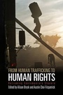 Cover: From Human Trafficking to Human Rights - University of Pennsylvania Press