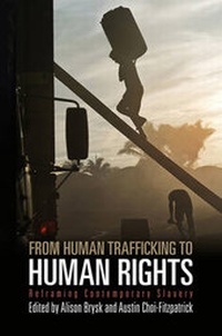 Enlarge image Cover: From Human Trafficking to Human Rights - University of Pennsylvania Press