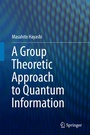 Cover: A Group Theoretic Approach to Quantum Information - Springer