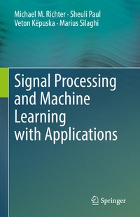 Enlarge image Cover: Signal Processing and Machine Learning with Applications - Springer