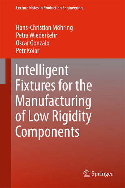 Abbildung von: Intelligent Fixtures for the Manufacturing of Low Rigidity Components - Springer