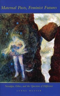 Cover: Maternal Pasts, Feminist Futures - Stanford University Press