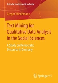 Abbildung von: Text Mining for Qualitative Data Analysis in the Social Sciences - Springer VS