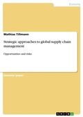 Cover: Strategic approaches to global supply chain management - GRIN Verlag