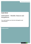Cover: Teilzeitarbeit - Modelle, Chancen und Perspektiven - GRIN Verlag