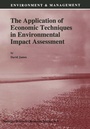 Cover: The Application of Economic Techniques in Environmental Impact Assessment - Kluwer Academic Publishers