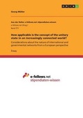 Cover: How applicable is the concept of the unitary state in an increasingly connected world? - GRIN Publishing