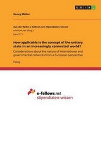 Enlarge image Cover: How applicable is the concept of the unitary state in an increasingly connected world? - GRIN Publishing