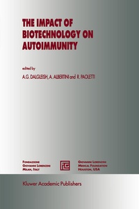 Enlarge image Cover: The Impact of Biotechnology on Autoimmunity - Kluwer Academic Publishers