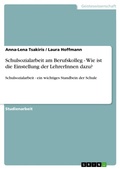 Cover: Schulsozialarbeit am Berufskolleg - Wie ist die Einstellung der LehrerInnen dazu? - GRIN Verlag
