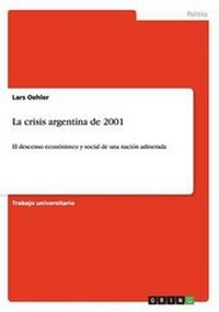 Abbildung von: La crisis argentina de 2001 - GRIN Verlag