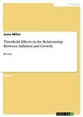 Cover: Threshold Effects in the Relationship Between Inflation and Growth - GRIN Verlag