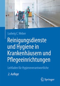 Abbildung von: Reinigungsdienste und Hygiene in Krankenhäusern und Pflegeeinrichtungen - Springer