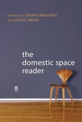 Cover: The Domestic Space Reader - University of Toronto Press